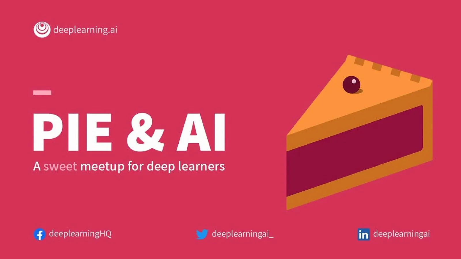Pie & AI title slide: a sweet meetup for deep learners, by DeepLearning.AI